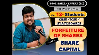 1 FORFEITURE OF SHARES  12th  CACS  CBSE  ICSE  STATE BOARD  ACCOUNTS KA MAHASHAY [upl. by Massingill]