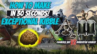 How to make EXCEPTIONAL KIBBLE in ARK Survival Evolved 30 seconds tutorial [upl. by Gretel]