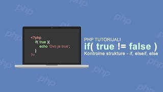 PHP Tutorijali  Kontrolne strukture  if elseif else [upl. by Aimo410]