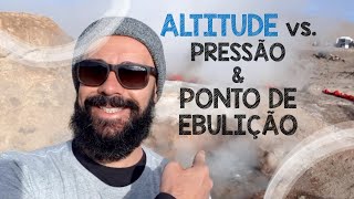 Como a pressão atmosférica e o ponto de ebulição da água variam com a altitude [upl. by Nojed]