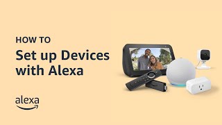 How to Set up Devices with Alexa  Amazon Echo [upl. by Noyk]