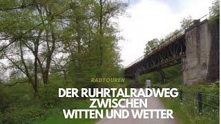 Der Ruhrtalradweg zwischen Witten und Wetter [upl. by Rheingold498]