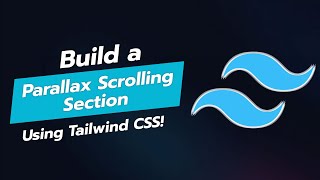 🌌 Build a Stunning Parallax Scrolling Section with Tailwind CSS 🚀 [upl. by Ioved973]