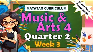 Music and Arts 4 Q2 Week 3 MATATAG PowerPoint Presentation matatagcurriculum matatag grade4 [upl. by Chauncey]