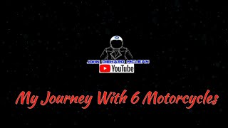 My Journey With 6 Motorcycles [upl. by Dronel777]