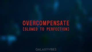 Overcompensate  Twenty Øne Piløts slowed to perfection [upl. by Umeko958]