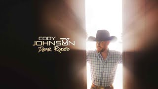 Cody Johnson  Dear Rodeo [upl. by Trabue334]