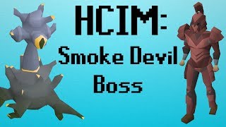 OSRS HCIM 135 Smoke Devil Boss 19692277 [upl. by Budge]