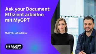 Ask your Document Effizient arbeiten mit MyGPT [upl. by Nadabus]