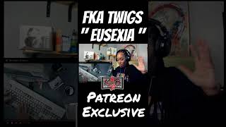 FKA Twigs  Eusexua Reaction Patreon Exclusive [upl. by Acinnod]