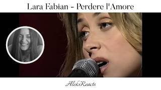 Lara Fabian  Perdere lAmore  Reaction  VULNERABLE AND FEMININE [upl. by Ahseen]