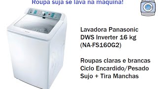 Lavadora Panasonic DWS Inverter 16 kg NAFS160G2  EncardidoPesado Sujo  Tira Manchas [upl. by Sung]