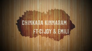 Chinkara Kinnaram  Cover Song  Cijoy amp Emili [upl. by Hairehcaz]