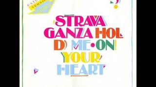 STRAVAGANZA  Hold Me On Your Heart Extended [upl. by Arrej]