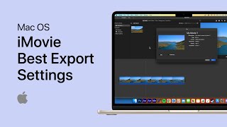 iMovie  Best Export Settings  High Quality amp Fast Rendering [upl. by Edouard]