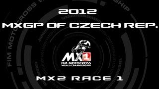 2012 MXGP of Czech Republic  FULL MX2 RACE1  Motocross [upl. by Holzman]