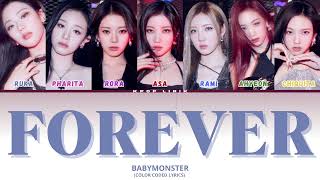 BABYMONSTER ‘FOREVER’ Lyrics Color Coded Lyrics [upl. by Pain]