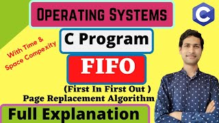 C Program for FIFO First In First Out page replacement Algo With Time and Space Complexity  OS [upl. by Gabriellia307]