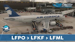 🔴 MSFS LIVE  Air Corsica Ops  Fenix A320  LFPO  LFKF  LFMN [upl. by Karilynn]