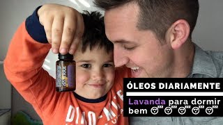 Óleo Essencial de Lavanda Para Dormir Bem  Dicas doTERRA [upl. by Araccat853]