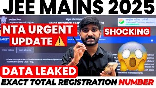 NTA Official Update✅ EXACT Total Registration for JEE Mains 2025  JEE Mains Form Filling 2025 nta [upl. by Tolmann]