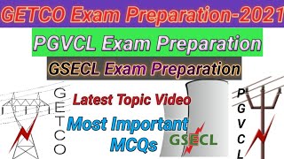 Getco Exam Preparation 2021GSECL Exam PreparationPGVCL Exam PreparationMost Important Mcqs [upl. by Bowie]