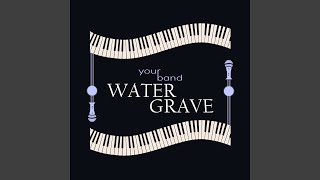 Water Grave [upl. by Norra]