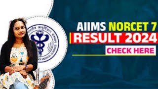 NORCET 7 result 🥰🥰🥰 congratulations all selected candidates aiims aiims norcet [upl. by Aseneg]