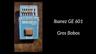 Ibanez GE 601 Gros Bobos [upl. by Auhsuoj]