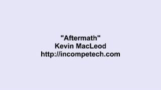 Kevin Macleod  Aftermath [upl. by Lymann]