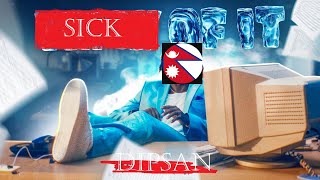 Dipsan Dhimal  Sick of it ft YouTubeDrawaria [upl. by Filip723]