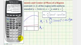 Ex Find the Centroid of a Bounded Region Involving the Sine Function Using the TI84 [upl. by Eirffej57]