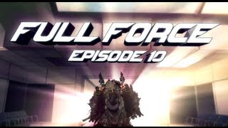 FaZe Force FULL FORCE  Episode 10 [upl. by Aleel127]