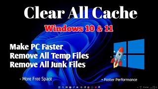 How to Clear ALL CACHE amp JUNK From Windows 11 amp Windows 10 Easy Way [upl. by Giverin]