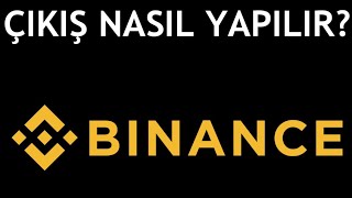 Binance Çıkış Nasıl Yapılır [upl. by Cherrita216]