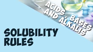 Solubility Rules  Acids Bases amp Alkalis  Chemistry  AddyESchool [upl. by Eerized]