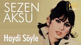 Sezen Aksu  Haydi Söyle Official Audio [upl. by Marciano488]