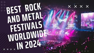 The 25 Best Rock and Heavy Metal Music Festivals in 2024 [upl. by Peltier]