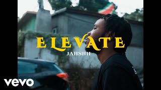 Jahshii  Elevate Official Music Video [upl. by Ahsiakal]