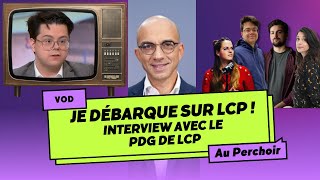 JE DÉBARQUE A LA TÉLÉ  Le PDG de lcpassembleenationale présente les nouveautés de la chaîne [upl. by Dnalra]