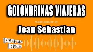 Joan Sebastian  Golondrinas Viajeras Versión Karaoke [upl. by Vivienne]