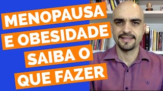 ENGORDEI NA MENOPAUSA O QUE FAZER [upl. by Ailel]