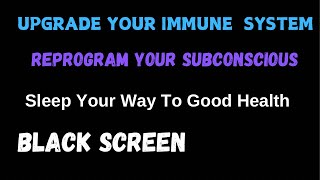 BOOST YOUR IMMUNE SYSTEM Reprogram Your Immune Responses While You Sleep [upl. by Rafferty669]