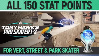 Tony Hawks Pro Skater 12  All 150 Stat Points 🏆 All Stat Points Vert Street amp Park Skater [upl. by Sulrac780]