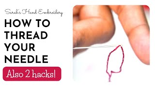 How to Thread a Needle  Easy hacks included [upl. by Eoj462]