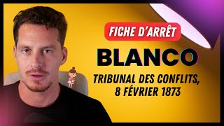 Arrêt Blanco 8 février 1873  Fiche d’arrêt et analyse [upl. by Aedni393]