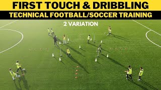 First Touch amp Dribbling Technical FootballSoccer Training  3 Variation  U11 U12 U13 U14 [upl. by Akiaki]