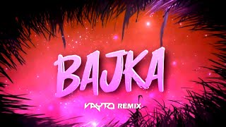 ROXAOK  BAJKA VAYTO REMIX [upl. by Patsy]