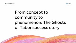 From Concept to Community to Phenomenon The Ghosts of Tabor Success Story [upl. by Kimitri]