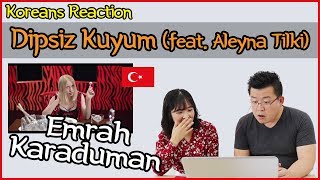 Emrah Karaduman  Dipsiz Kuyum feat Aleyna Tilki Reaction Koreans Hoon amp Cormie  Hoontamin [upl. by Aleel]